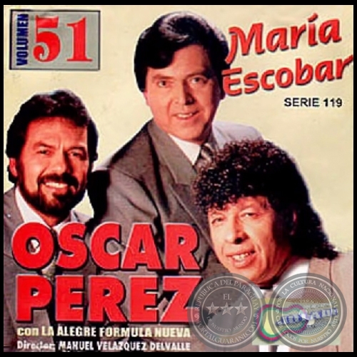 MARÍA ESCOBAR - Volumen 51 - OSCAR PÉREZ con La Alegre Fórmula Nueva